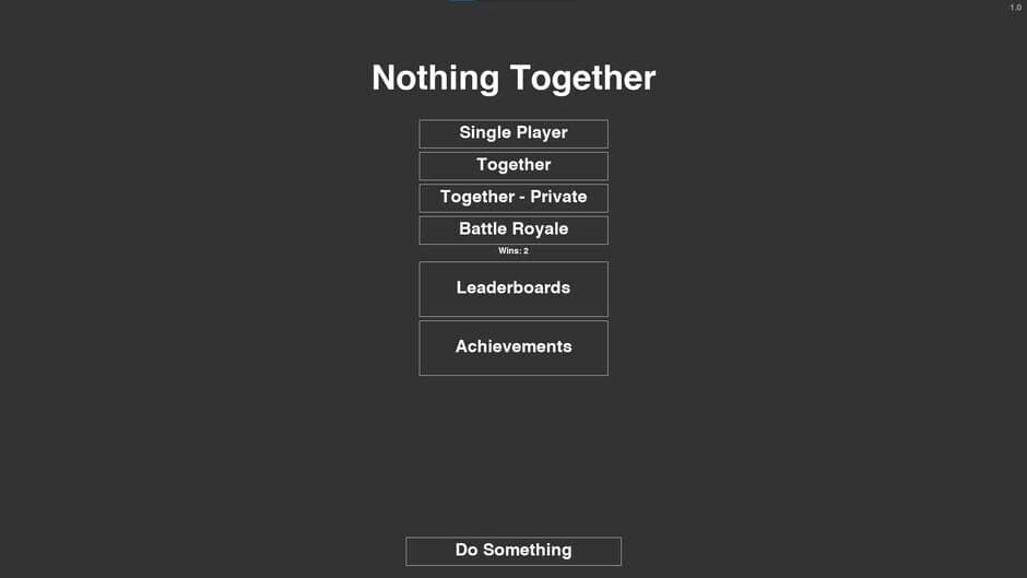 Nothing Together screenshot 4