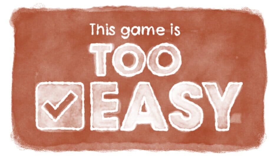 Too Easy screenshot 1