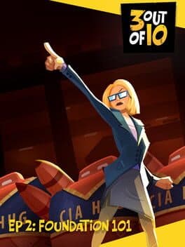 3 out of 10: EP 2 - "Foundation 101"