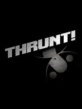 Thrunt!