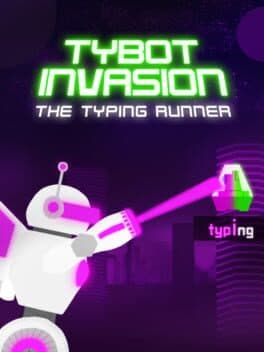 Tybot Invasion: The Typing Runner