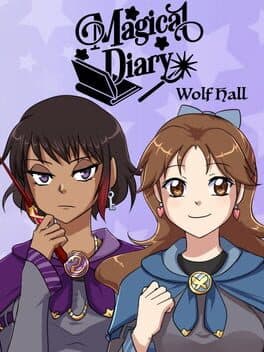 Magical Diary: Wolf Hall