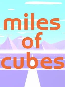Miles of Cubes