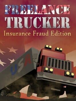 Freelance Trucker: Insurance Fraud Edition
