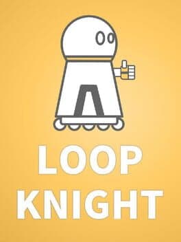 Loop Knight