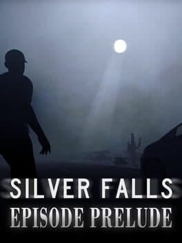 Silver Falls Episode Prelude