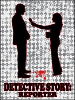 Detective Story: Reporter