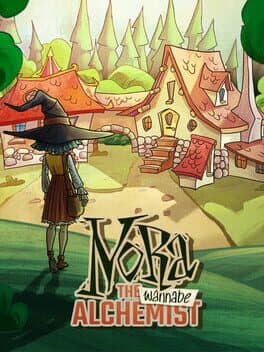Nora: The Wannabe Alchemist