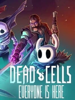 Dead Cells: Everyone is Here!