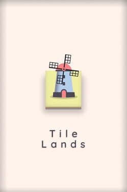 Tile Lands
