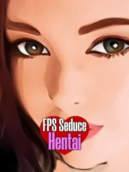 FPS Seduce: Hentai