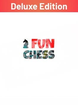 Fun Chess: Deluxe Edition