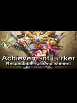 Achievement Lurker: Respectable Accomplishment