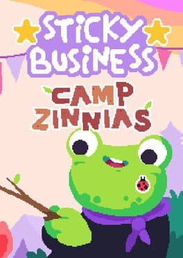 Sticky Business: Camp Zinnias