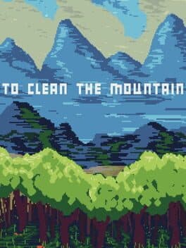 To Clean The Mountain