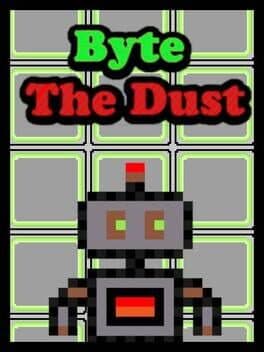 Byte The Dust