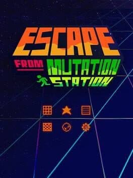 Escape from Mutation Station
