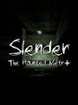 Slender: The Haunted Metro
