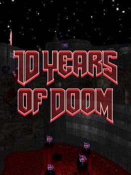 10 Years of Doom