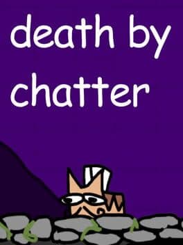 Death By Chatter