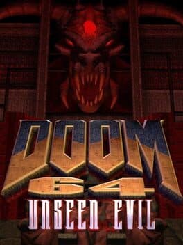 DOOM 64: Unseen Evil