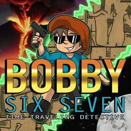 Bobby Six Seven: Time Traveling Detective