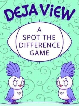 Deja View: A Spot the Difference Game
