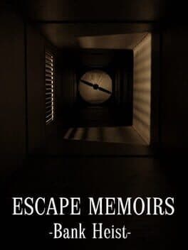 Escape Memoirs: Bank Heist