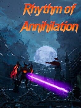 Rhythm of Annihilation