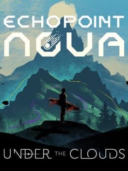 Echo Point Nova: Under the Clouds