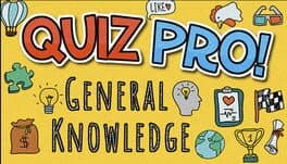 Quiz Pro!: General Knowledge
