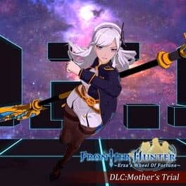 Frontier Hunter: Erza's Wheel of Fortune - Mother's Trial