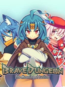 Brave Dungeon: The Meaning Of Justice