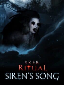 Sker Ritual: Siren's Song