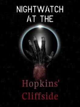 Nightwatch at the Hopkins' Cliffside