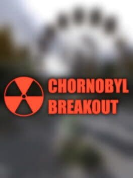 Chornobyl Breakout