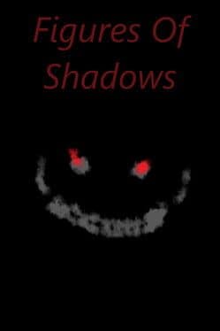 Figures of Shadows
