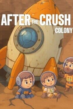 After the Crash: Colony