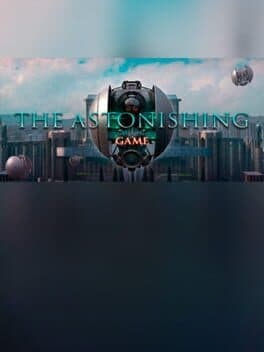 The Astonishing Game