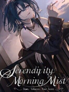 Serendipity Morning Mist: Dawn, Tobacco, Your Scent