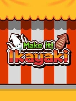 Make it! Ikayaki