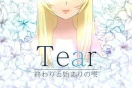 Tear: Owari to Hajimari no Shizuku