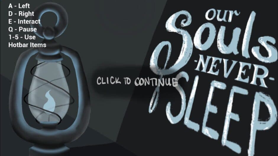Our Souls Never Sleep screenshot 3